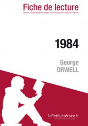 1984 de George Orwell (Fiche de lecture) | 