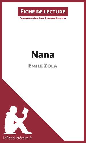 Nana de Émile Zola (Fiche de lecture) | Boursoit, Johanne