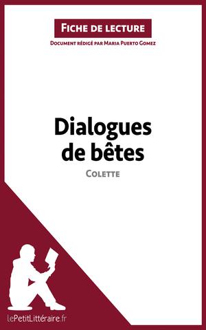 Dialogues de bêtes de Colette (Fiche de lecture) | Puerto Gomez, Maria