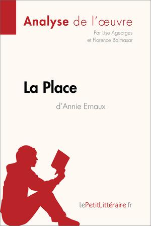 La Place d'Annie Ernaux (Analyse de l'oeuvre) | Ageorges, Lise