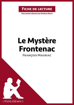 Le Mystère Frontenac de François Mauriac (Fiche de lecture) | Ruch, Ophélie