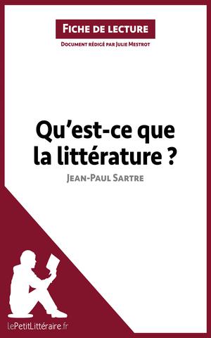 Qu'est-ce que la littérature? de Jean-Paul Sartre (Fiche de lecture) | Mestrot, Julie