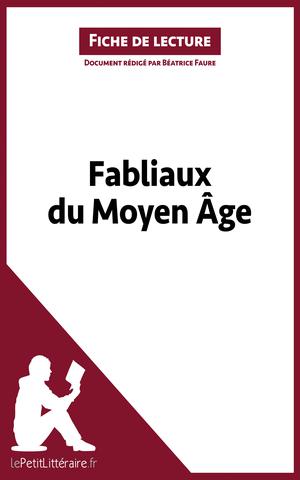 Fabliaux du Moyen Âge (Fiche de lecture) | Faure, Béatrice