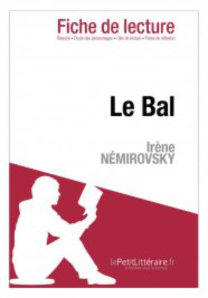 Le Bal d'Irène Némirovski (Fiche de lecture) | Coutant-Defer, Dominique