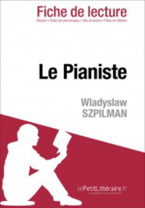 Le pianiste de Wladyslaw Szpilman (Fiche de lecture) | Maudoux, Marie-Hélène