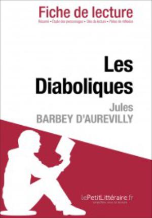 Les Diaboliques de Barbey d'Aurevilly (Fiche de lecture) | 