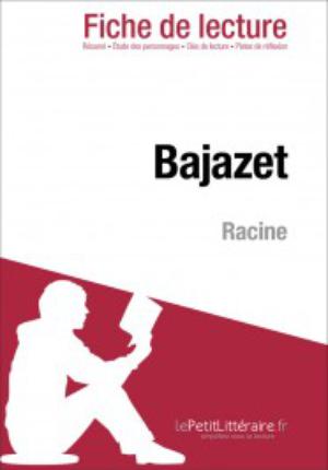 Bajazet de Racine (Fiche de lecture) | Puerto Gomez, Maria