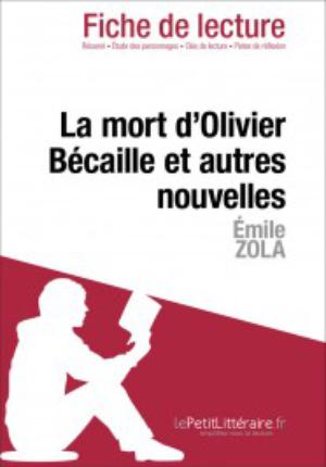 La mort d'Olivier Bécaille et autres nouvelles de Zola (Fiche de lecture) | Perrel, Cécile