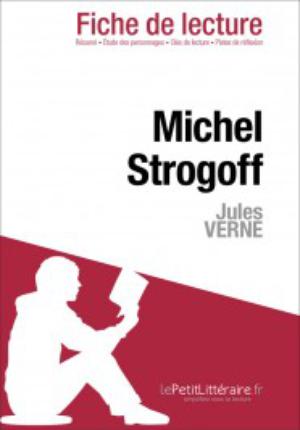 Michel Strogoff de Jules Verne (Fiche de lecture) | 