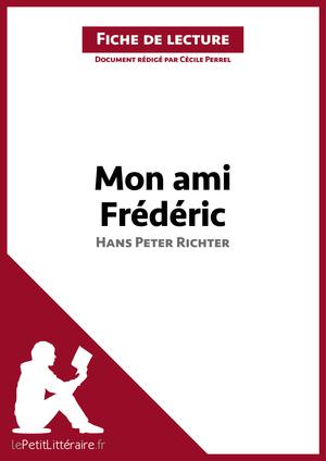 Mon ami Frédéric de Hans Peter Richter (Fiche de lecture) | Perrel, Cécile
