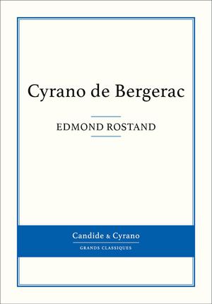 Cyrano de Bergerac | Rostand, Edmond