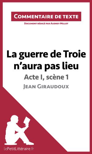 La guerre de Troie n'aura pas lieu de Jean Giraudoux - Acte I, scène 1 | Millot, Audrey