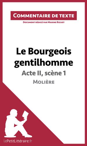 Le Bourgeois gentilhomme de Molière - Acte II, scène 1 (Commentaire de texte) | Riguet, Marine