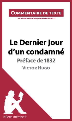 Le Dernier Jour d'un condamné de Victor Hugo - Préface de 1832 | Digne-Matz, Jeanne