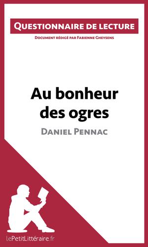 Au bonheur des ogres de Daniel Pennac | Gheysens, Fabienne