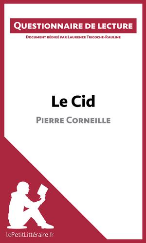 Le Cid de Pierre Corneille | Tricoche-Rauline, Laurence