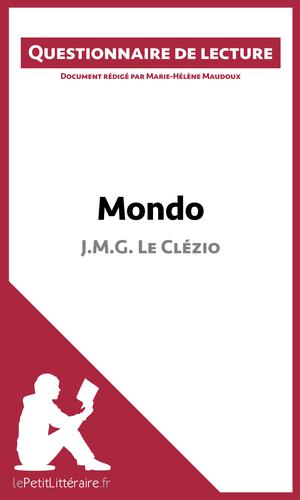 Mondo de J.M.G. Le Clézio (Questionnaire de lecture) | Maudoux, Marie-Hélène