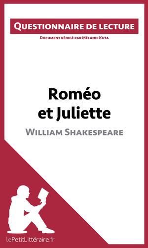 Roméo et Juliette de Shakespeare (Questionnaire de lecture) | Kuta, Mélanie