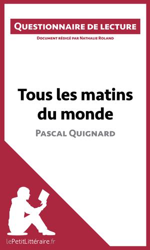 Tous les matins du monde de Pascal Quignard | Roland, Nathalie