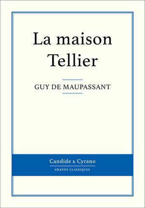 La maison Tellier | Maupassant, Guy De