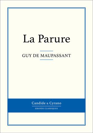 La Parure | Maupassant, Guy De