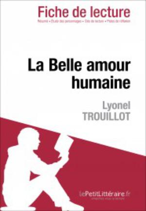 La Belle amour humaine de Lyonel Trouillot (Fiche de lecture) | Trouillot, Lyonel
