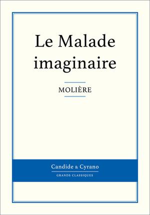 Le Malade imaginaire | Molière