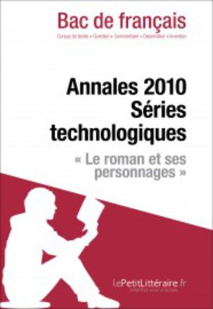 Bac de français 2010 - Annales séries technologiques (Corrigé) | Everard, Marine