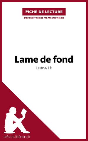 Lame de fond de Linda Lê (Fiche de lecture) | Vienne, Magali