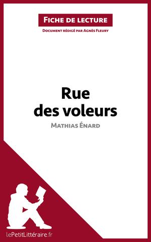 Rue des voleurs de Mathias Énard (Fiche de lecture) | Fleury, Agnès