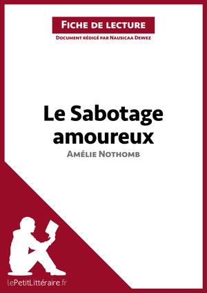 Le Sabotage amoureux d'Amélie Nothomb (Fiche de lecture) | Dewez, Nausicaa