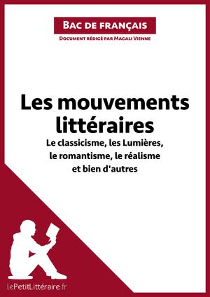 Les mouvements littéraires - Le classicisme, les Lumières, le romantisme, le réalisme et bien d'autres (Fiche de révision) | Vienne, Magali