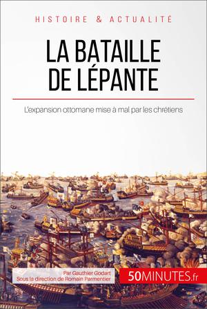 La bataille de Lépante | Godart, Gauthier