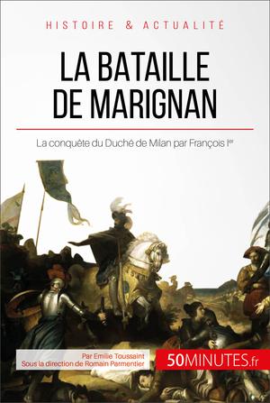 La bataille de Marignan | Toussaint, Emilie