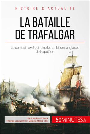La bataille de Trafalgar | Duhoux, Jonathan