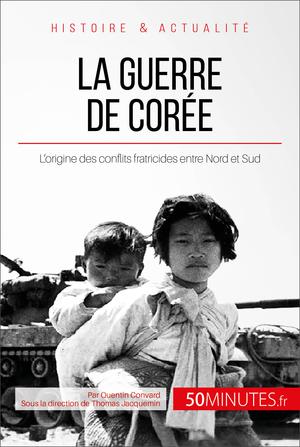 La guerre de Corée | Convard, Quentin