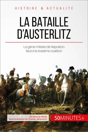 La bataille d'Austerlitz | Mettra, Mélanie