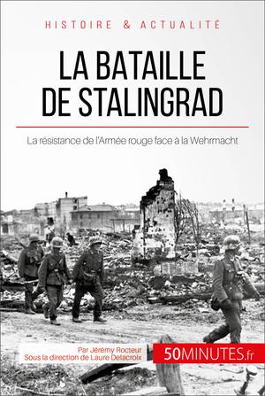 La bataille de Stalingrad | Rocteur, Jérémy