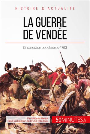La guerre de Vendée | Mettra, Mélanie
