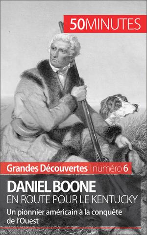 Daniel Boone en route pour le Kentucky | Godart, Gauthier