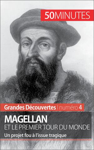 Magellan et le premier tour du monde | Parmentier, Romain
