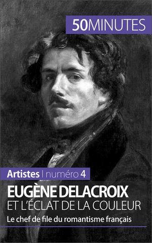 Eugène Delacroix et l'éclat de la couleur | Jacquemin, Thomas