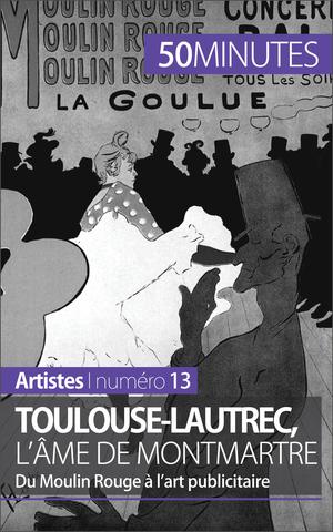 Toulouse-Lautrec, l'âme de Montmartre | Wauthion, Thibaut