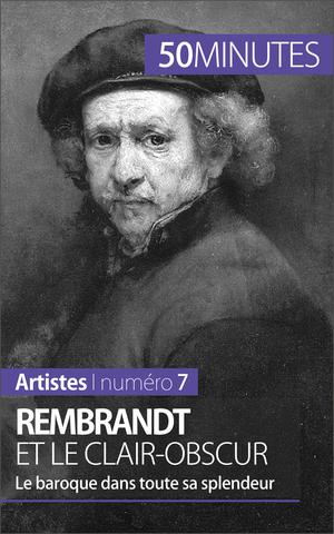 Rembrandt et le clair-obscur | Muller, Céline
