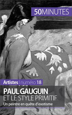 Paul Gauguin et le style primitif | Lorang, Julie