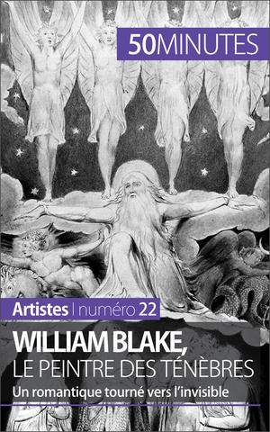 William Blake, le peintre des ténèbres | Jacquemin, Thomas