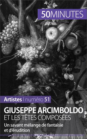 Giuseppe Arcimboldo et les têtes composées | Lesage, Anne-Sophie