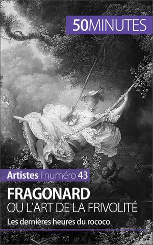 Fragonard ou l'art de la frivolité | Hallet, Marion