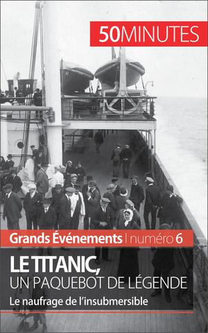 Le Titanic, un paquebot de légende | Parmentier, Romain