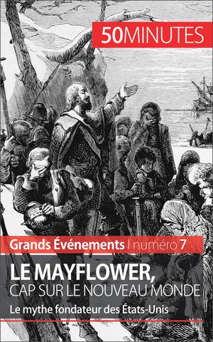 Le Mayflower, cap sur le Nouveau Monde | Libert, Marine
